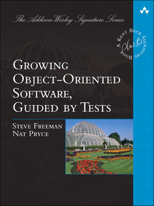 Cover of Growing Object-Oriented Software, Guided by Tests